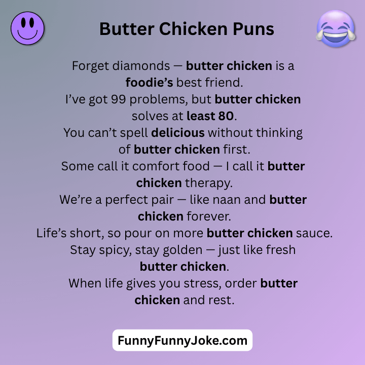 Butter Chicken Puns