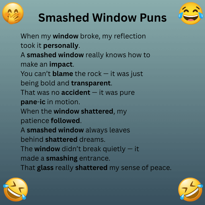 Smashed Window Puns