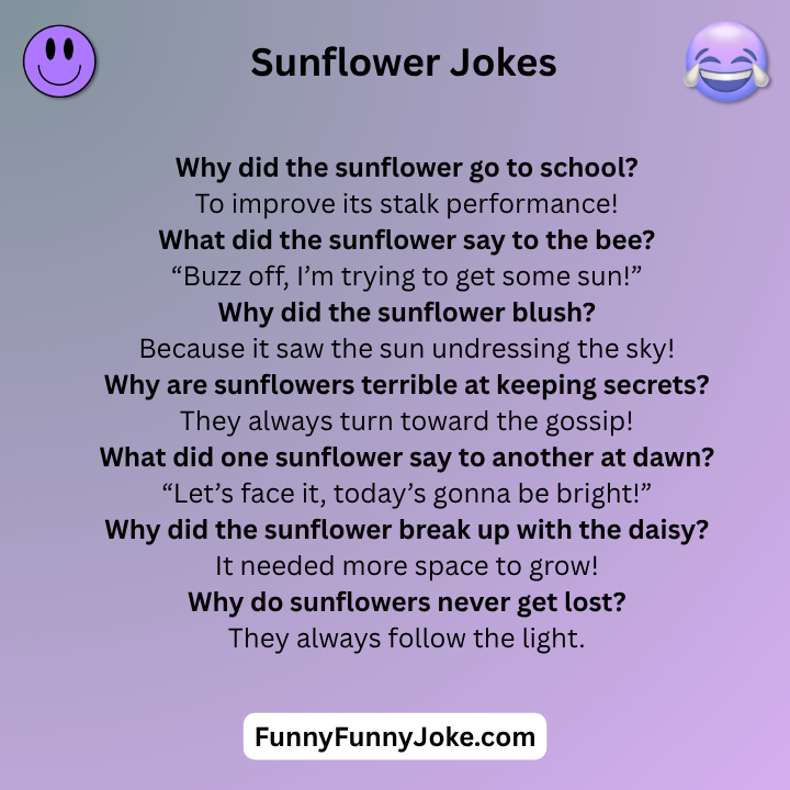 Sunflower Jokes
