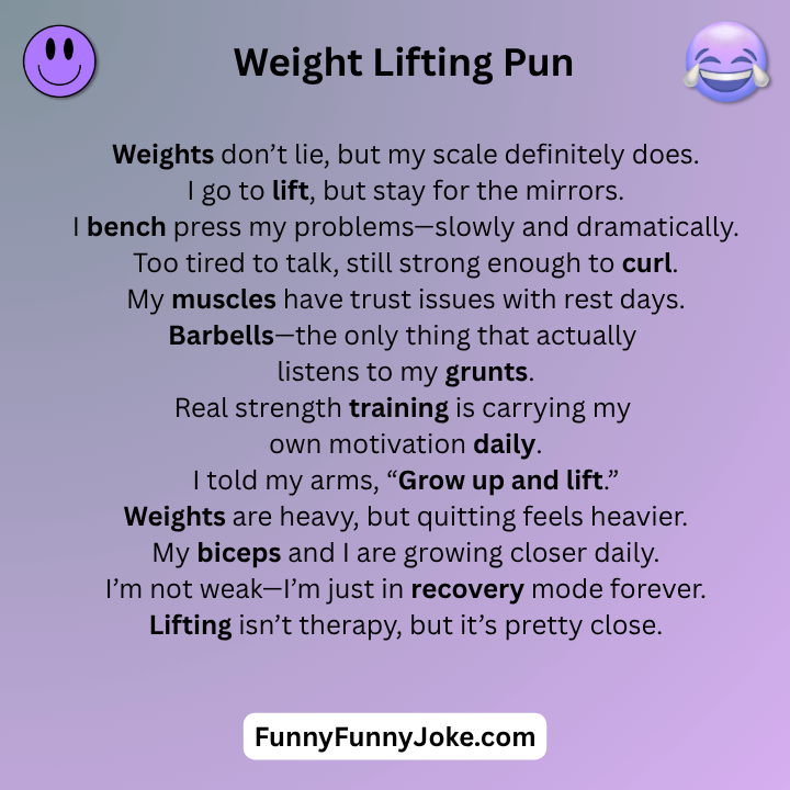 Weight Lifting Pun