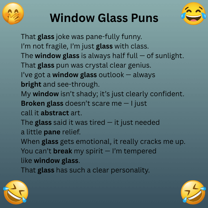 Window Glass Puns