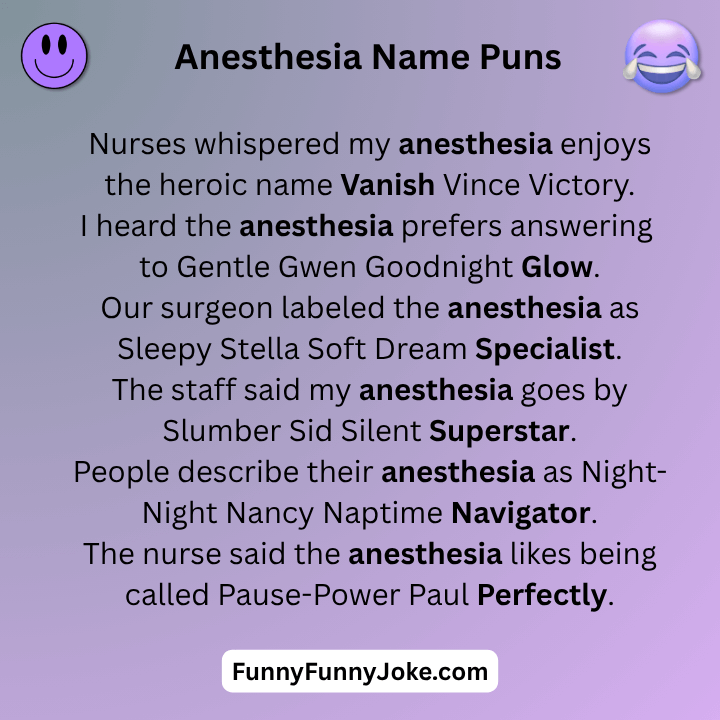 Anesthesia Name Puns