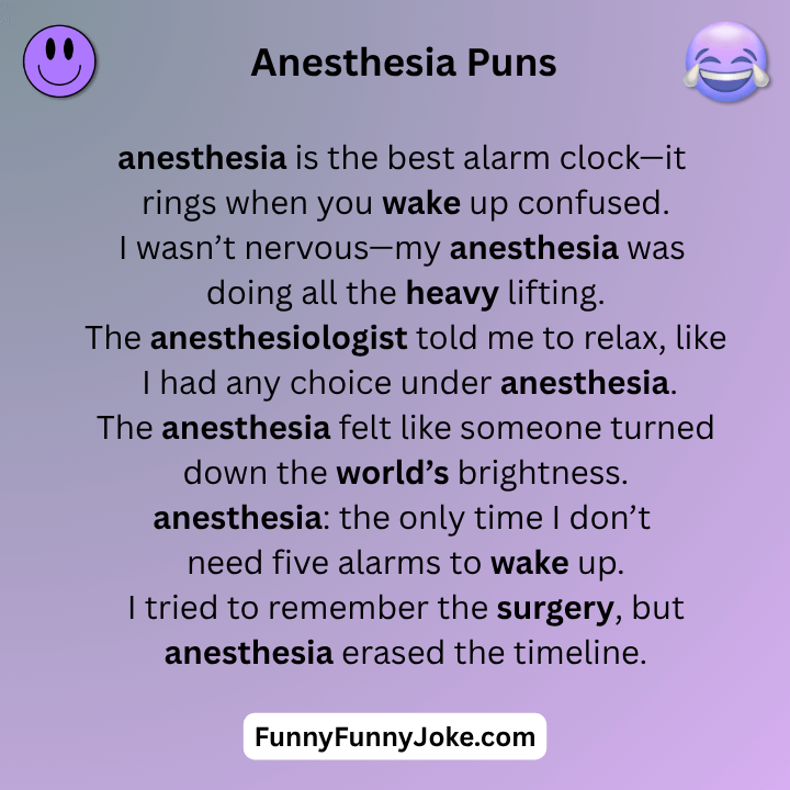 Anesthesia Puns