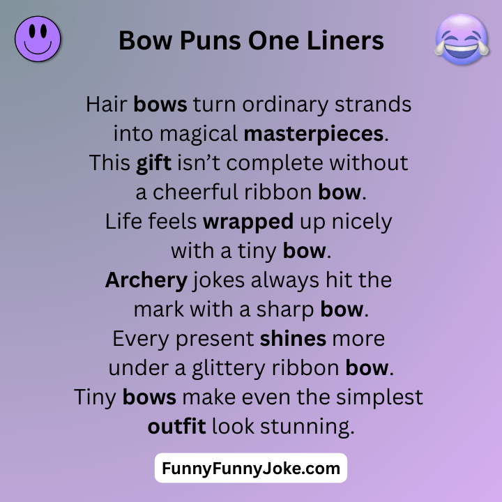 Bow Puns One Liners
