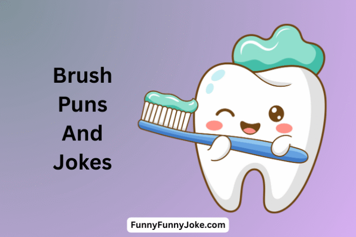 Brush Puns