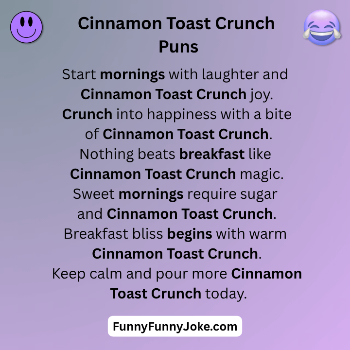 Cinnamon Toast Crunch Puns