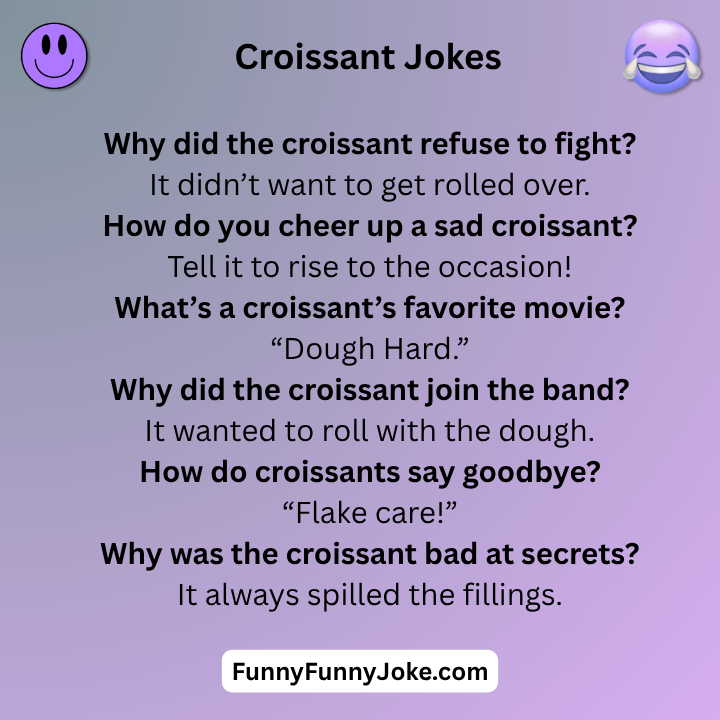 Croissant Jokes