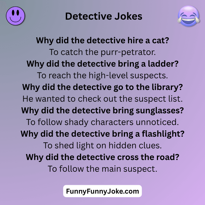 Detective Jokes
