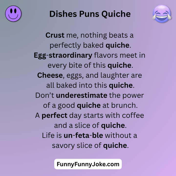 Dishes Puns Quiche