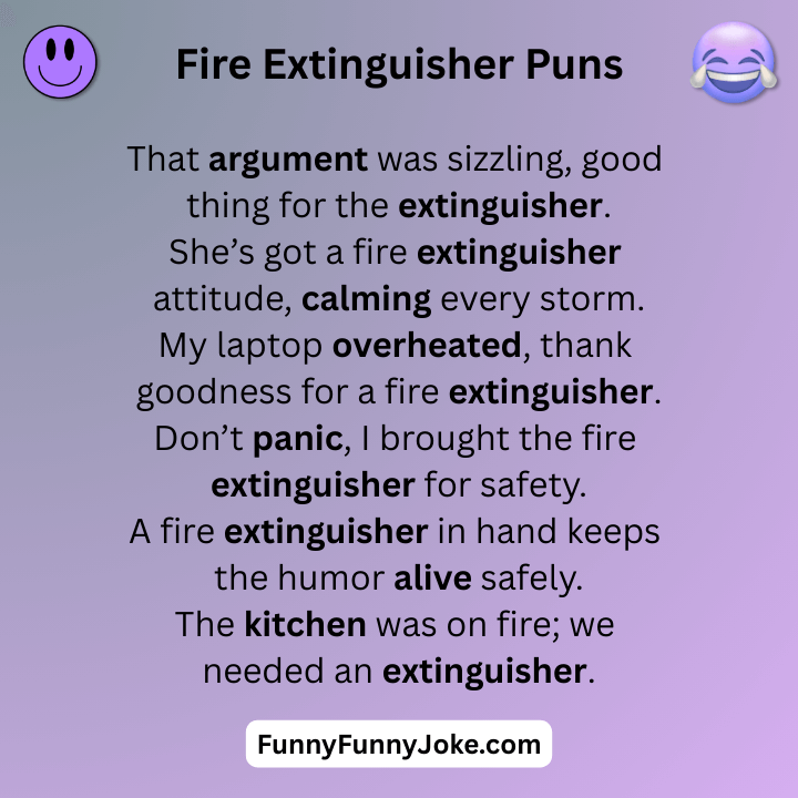 Fire Extinguisher Puns