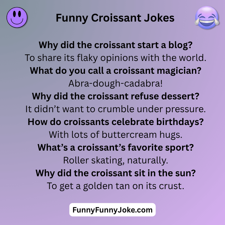 Funny Croissant Jokes