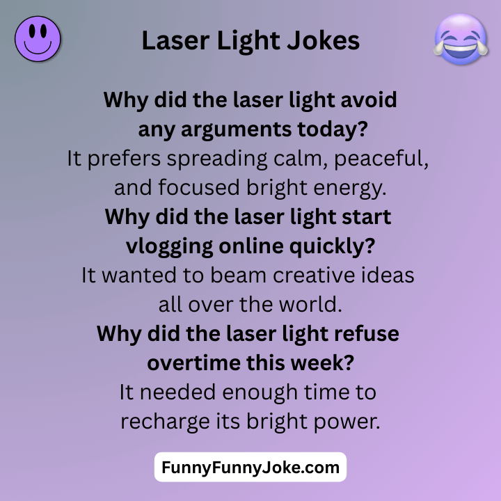 Laser Light Jokes