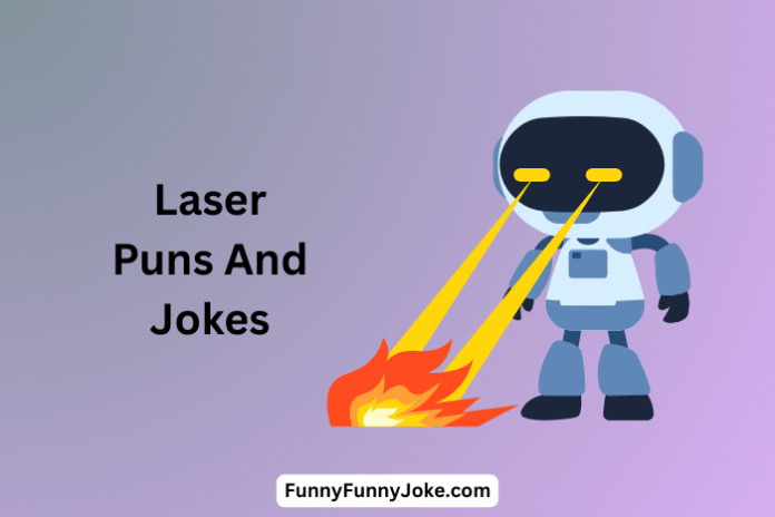Laser Puns
