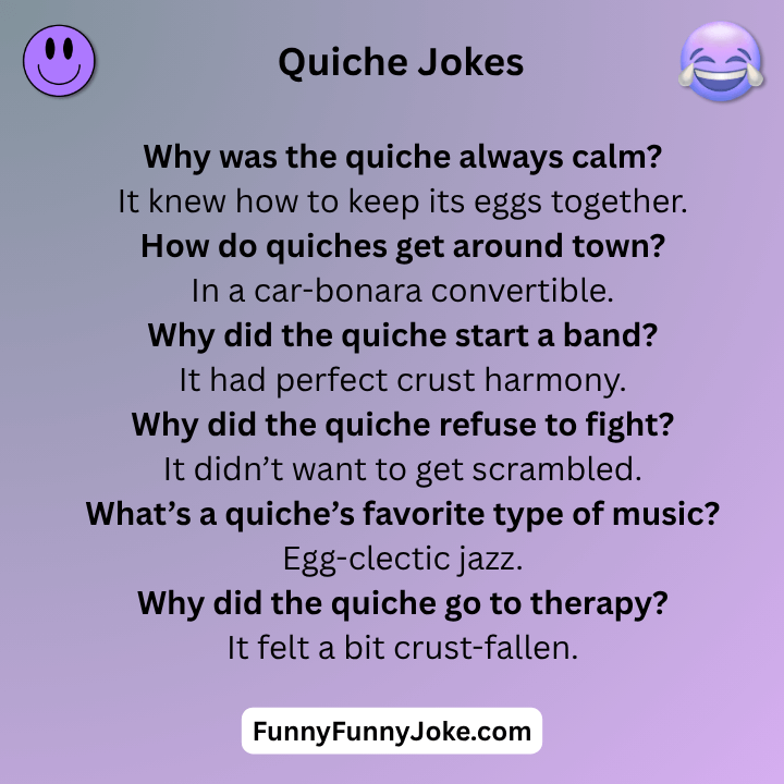 Quiche Jokes