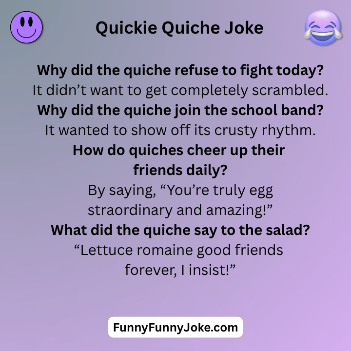 Quickie Quiche Joke