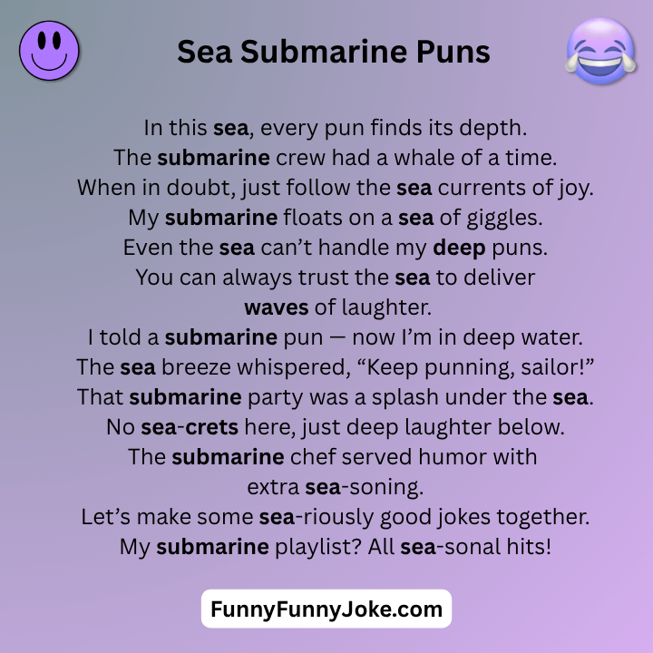 Sea Submarine Puns