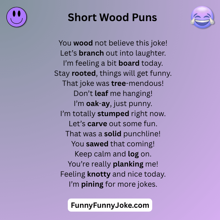 Short Wood Puns