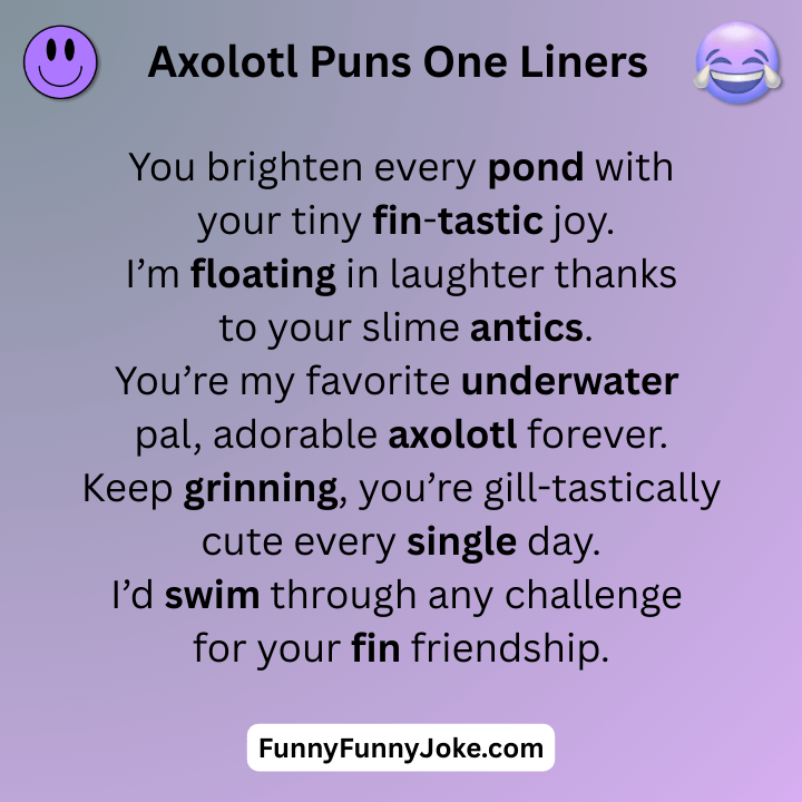 Axolotl Puns One Liners