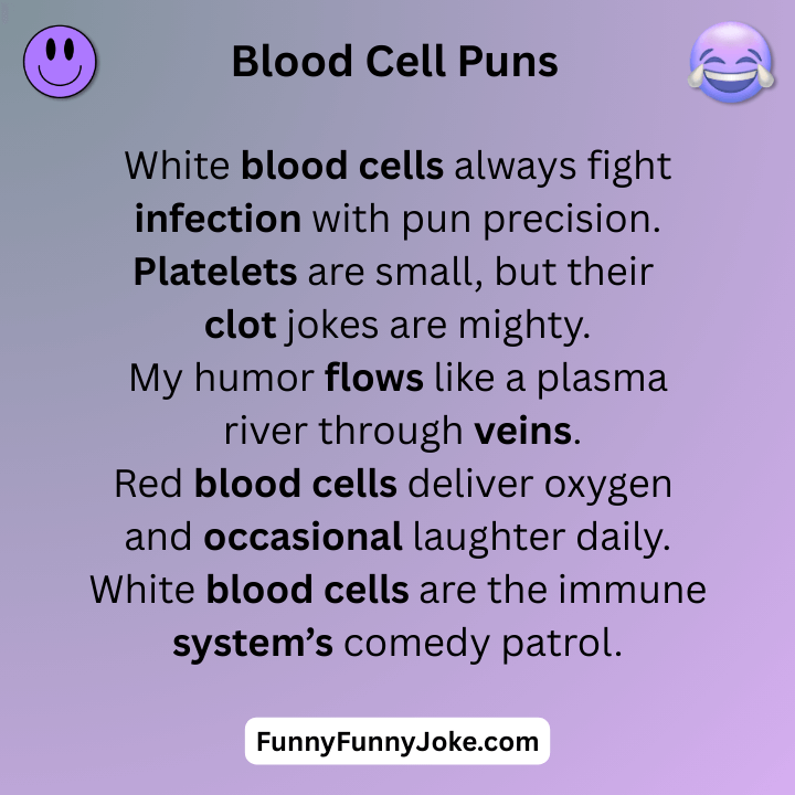Blood Cell Puns