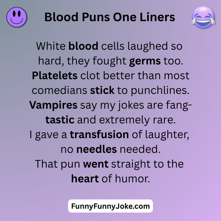 Blood Puns One Liners