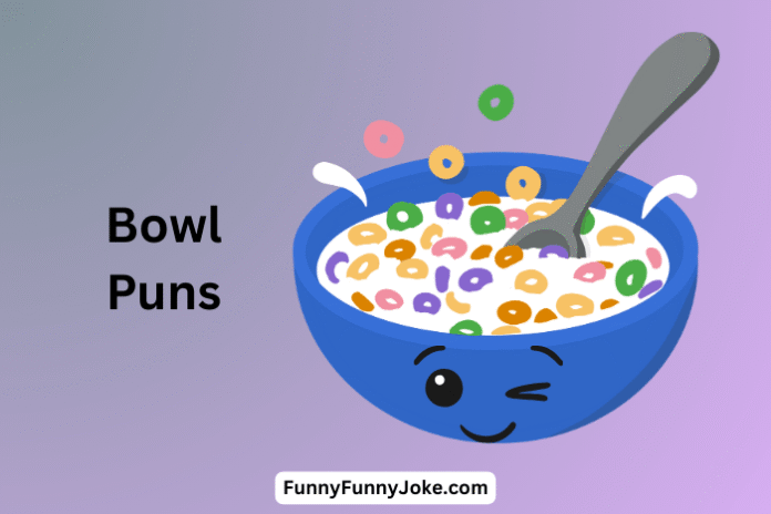Bowl Puns