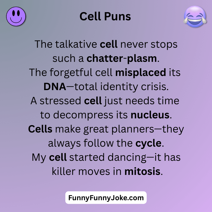 Cell Puns
