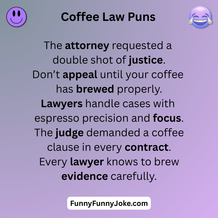Coffee Law Puns