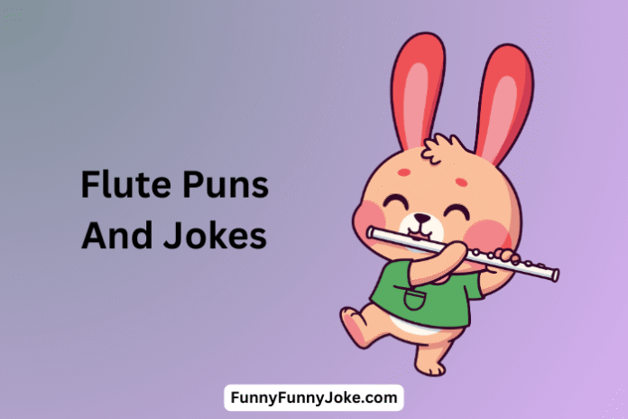 Flute Puns