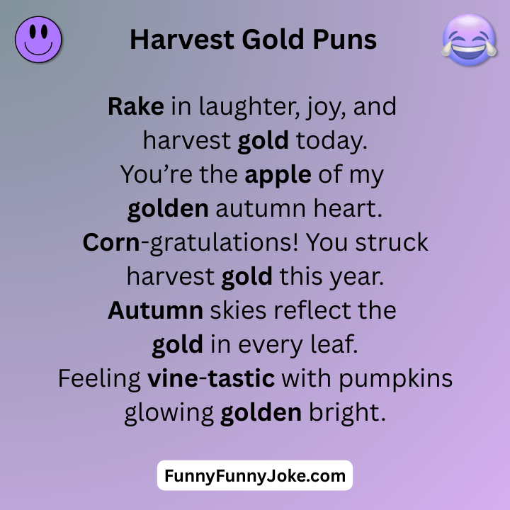 Harvest Gold Puns