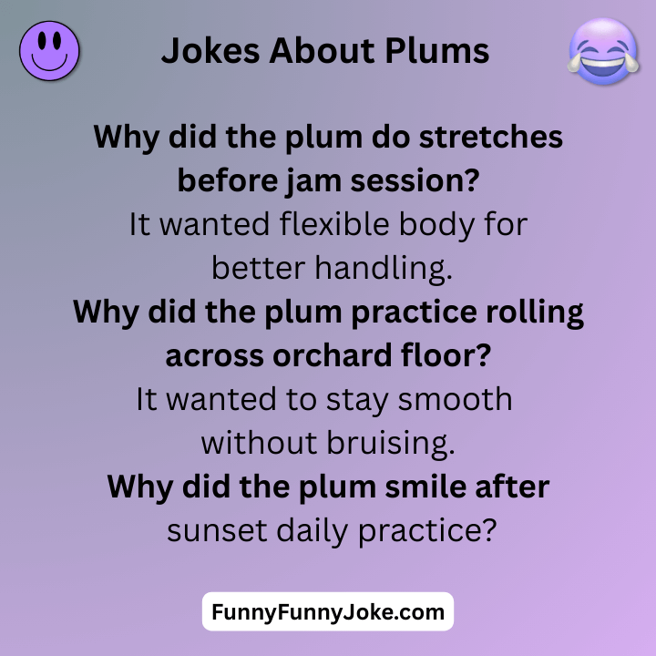 Jokes About Plums