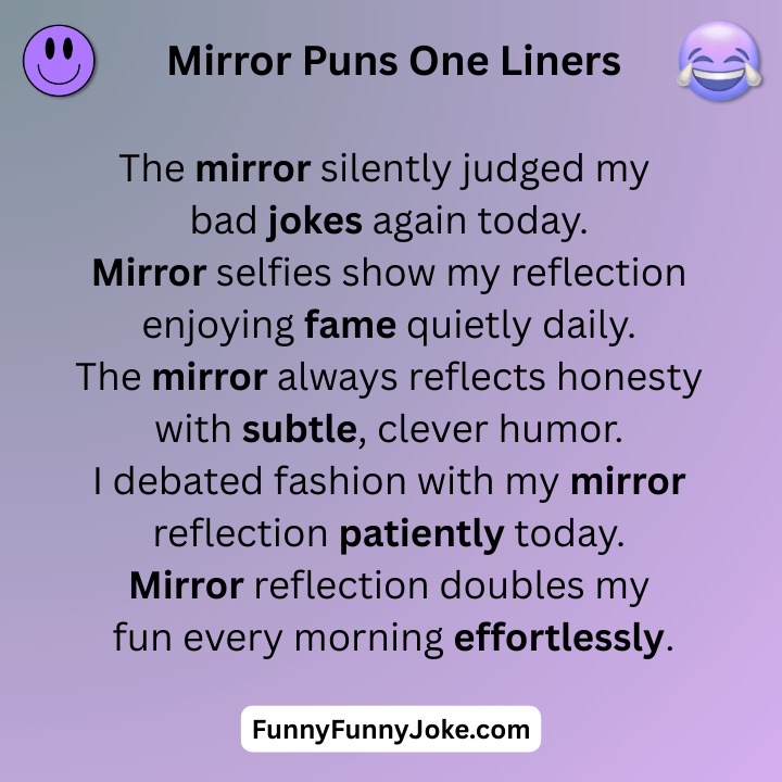 Mirror Puns One Liners