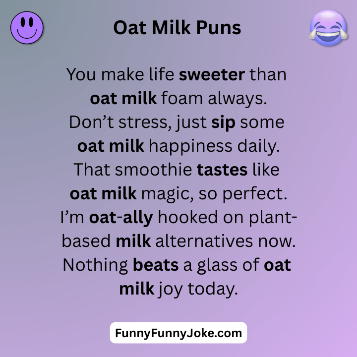 Oat Milk Puns