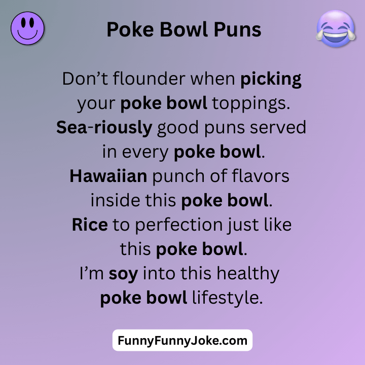 Poke Bowl Puns