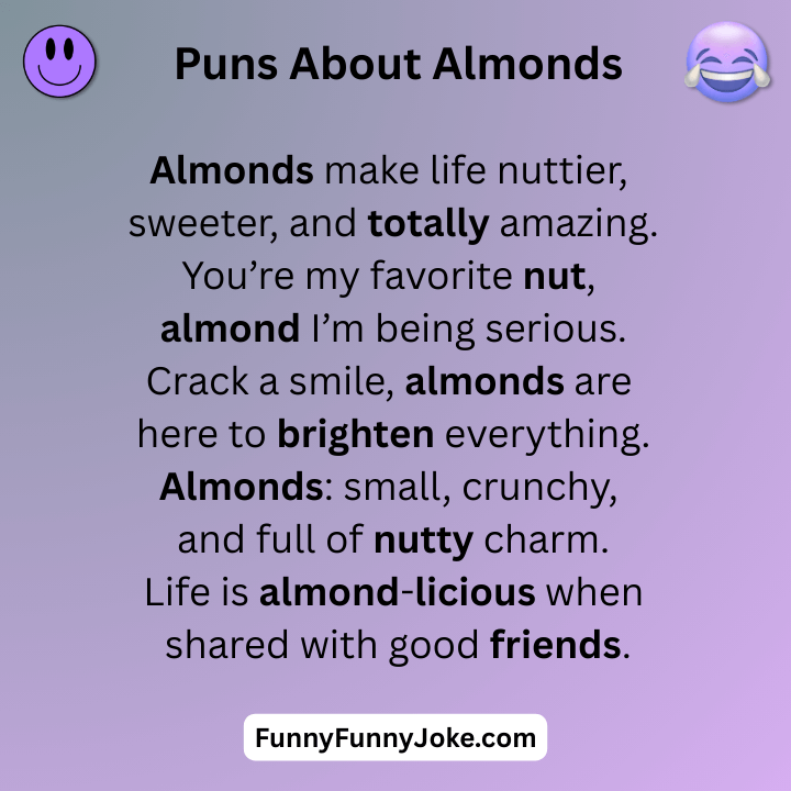 Puns About Almonds