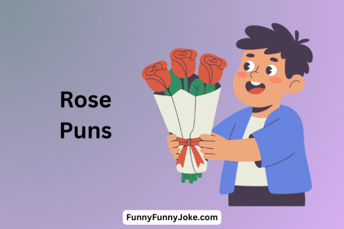 Rose Puns