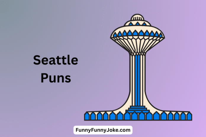 Seattle Puns