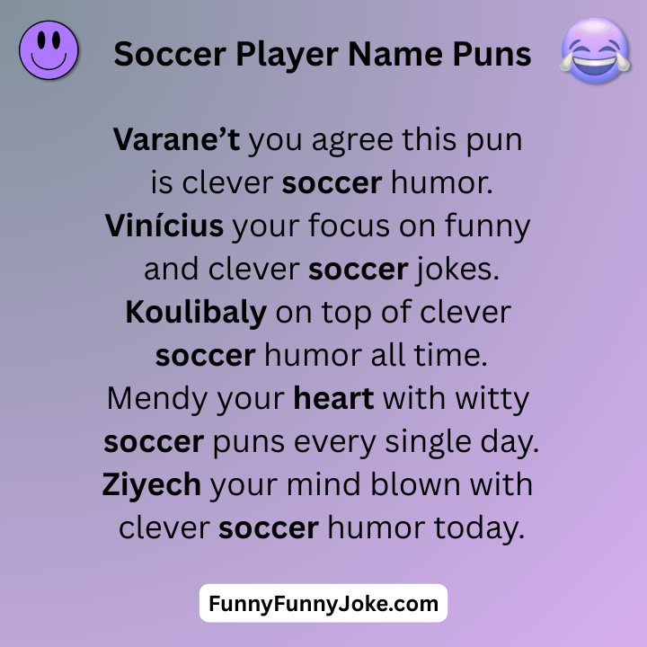 Soccer Player Name Puns