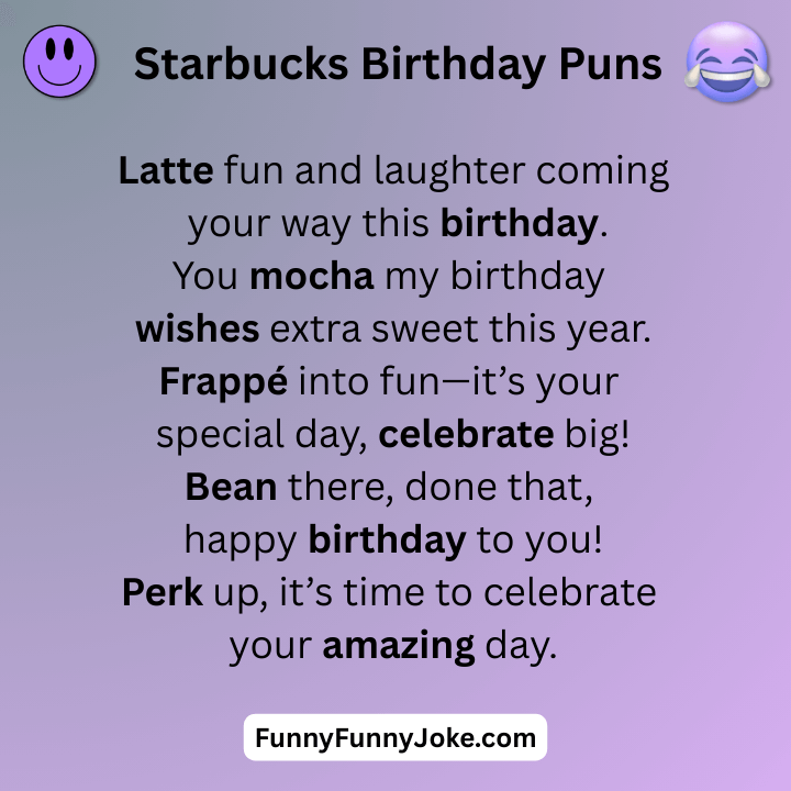 Starbucks Birthday Puns
