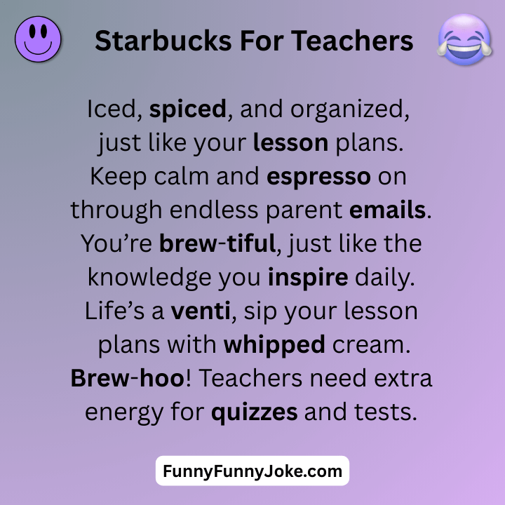 Starbucks Puns For Teachers