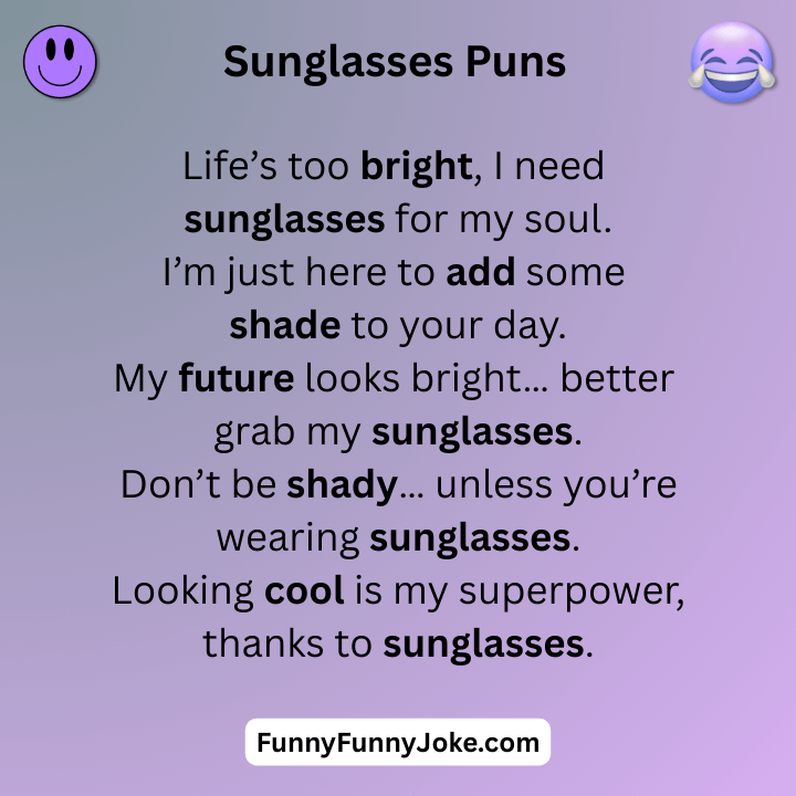 Sunglasses Puns