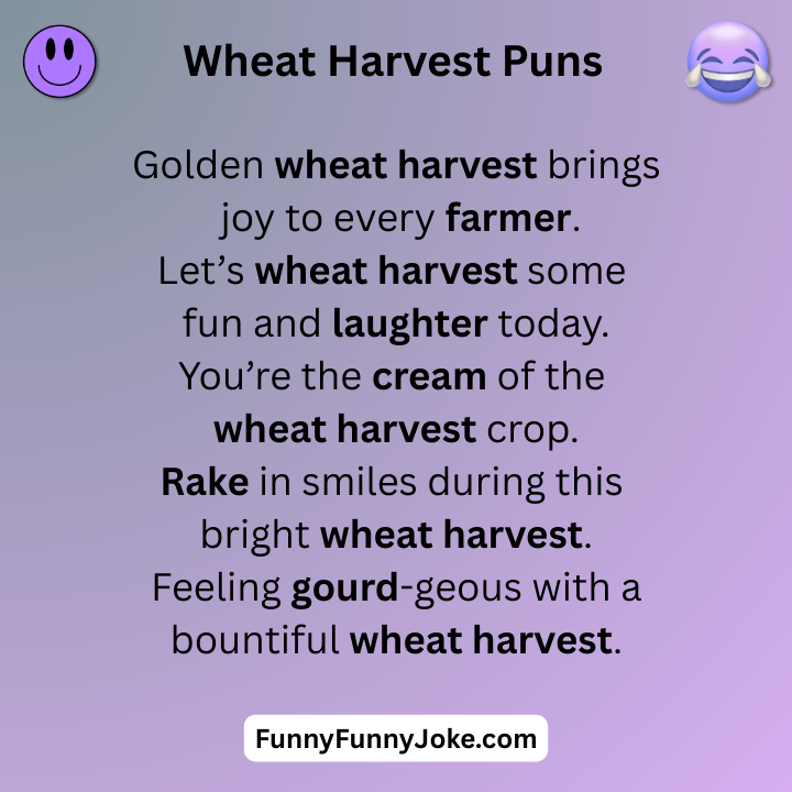 Wheat Harvest Puns