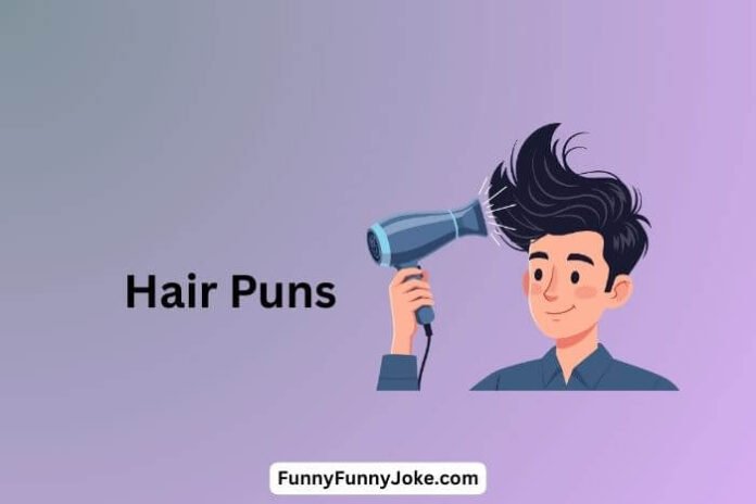 Hair Puns