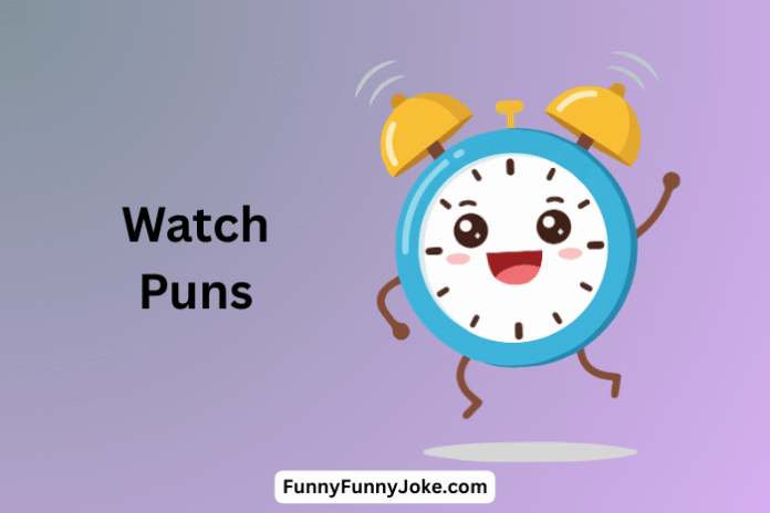 Watch Puns