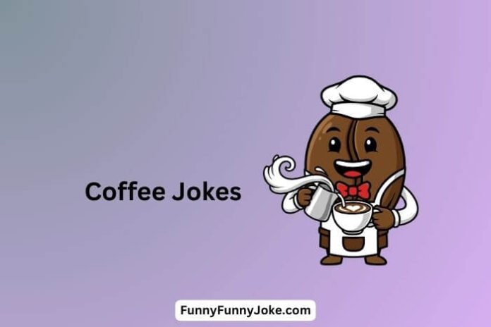Coffee Jokes