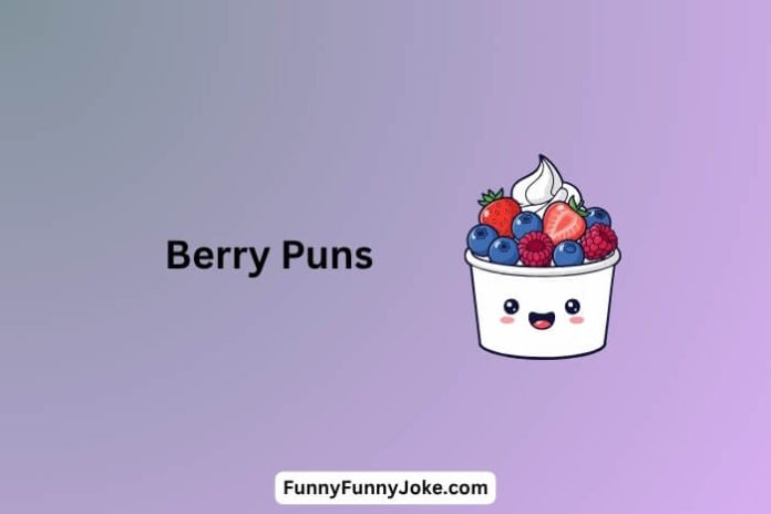 Berry Puns