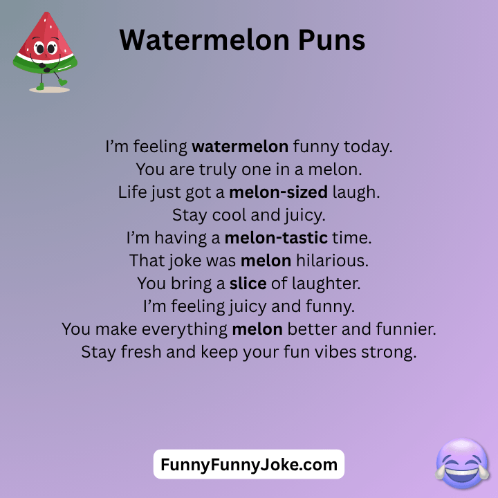 Watermelon Puns