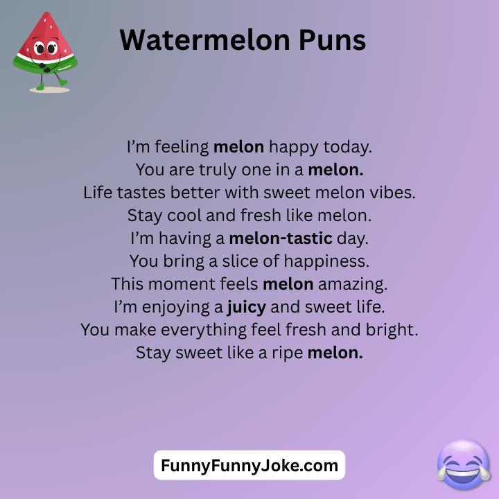 Watermelon Puns