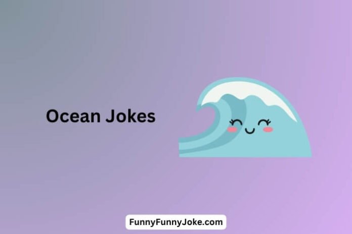 Ocean Jokes