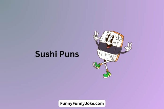 Sushi Puns