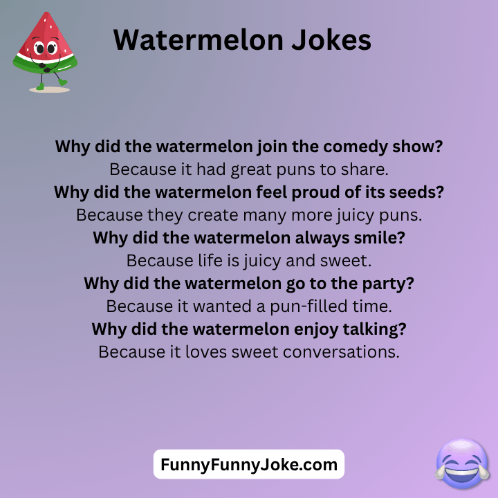Watermelon Jokes